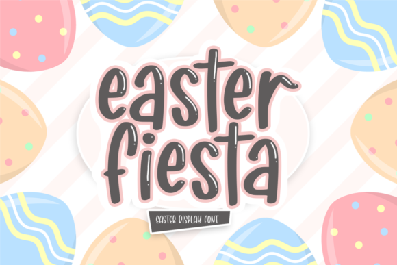 Easter Fiesta: A Display Font for Creative Publication