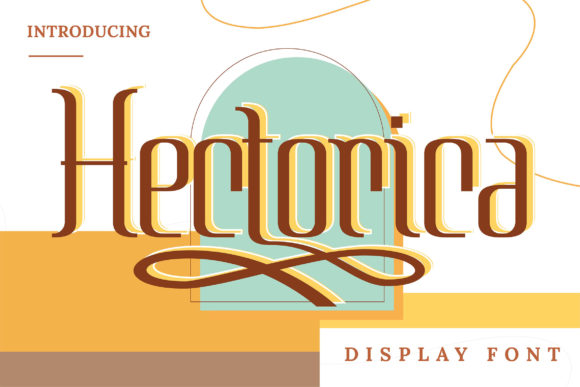 Hectorica: A Chic Display Font for Creative Crafters