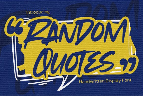 Random Quotes: A Font That Makes Your Business Branding Feel Casual and Cool