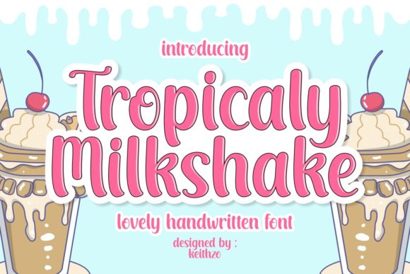 Tropicaly Milkshake: A Display Font for Digital Brand Expression